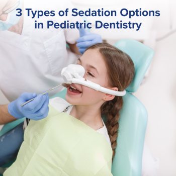 Lincoln & Grass Valley pediatric dentist, Dr. Michelle Kucera at Caring Tree Children's Dentistry, discusses the three sedation options that are offered to children to help them overcome dental anxiety and have a positive dental experience.