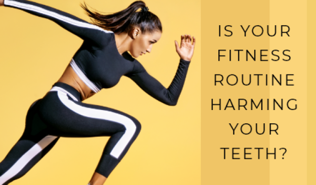 Is Your Fitness Routine be Harming your Teeth? (featured image)