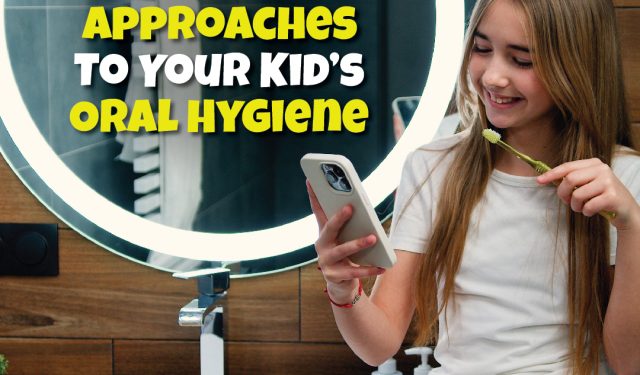 3 Fun & Innovative Approaches To Your Kid’s Oral Hygiene (featured image)