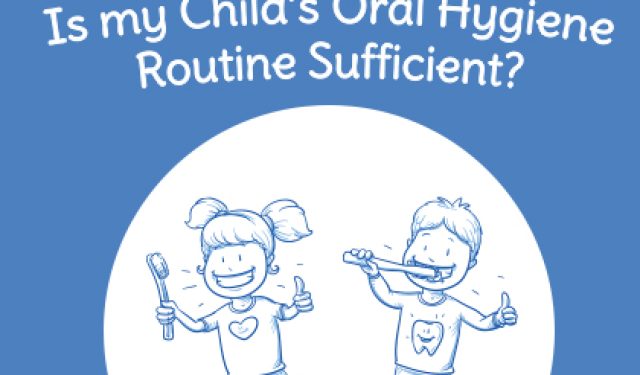 Is My Child’s Oral Hygiene Routine Sufficient? (featured image)