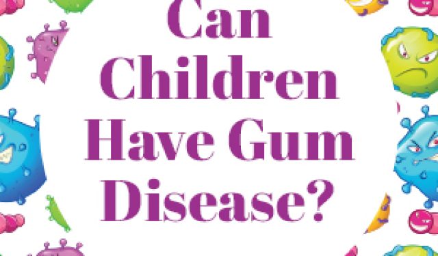 Can Children Have Gum Disease? (featured image)