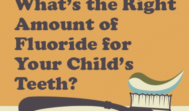 What’s the Right Amount of Fluoride for Your Child’s Teeth? (featured image)