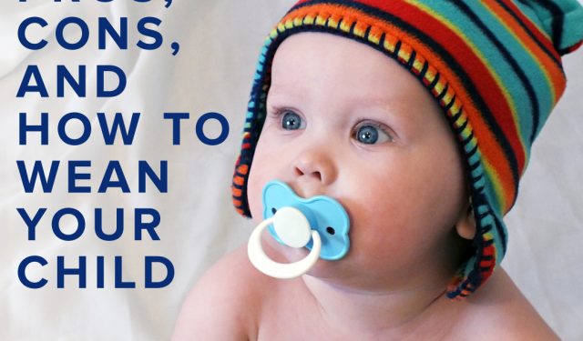 Pacifier Use: Pros, Cons, and How to Wean Your Child (featured image)
