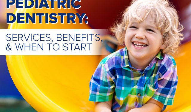 All You Need to Know About Pediatric Dentistry: Services, Benefits, and When to Start (featured image)
