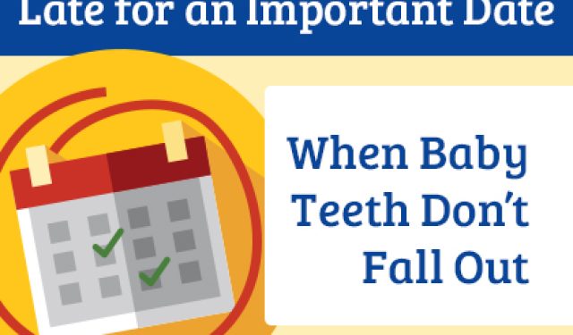 Late for an Important Date: When Baby Teeth Don’t Fall Out (featured image)