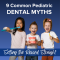9 Common Pediatric Dental Myths: Setting the Record Straight (featured image)