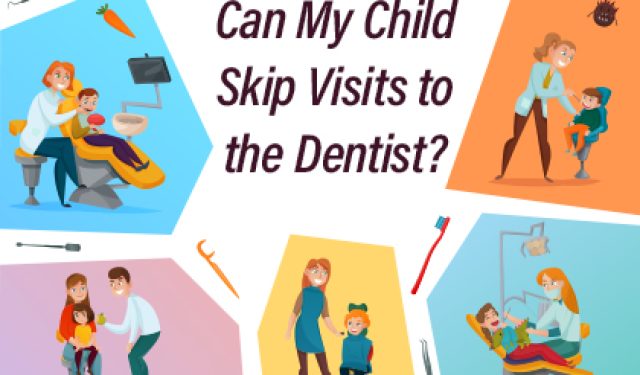 Can My Child Skip Visits to the Dentist? (featured image)